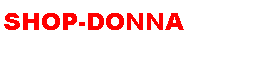 Casella di testo: SHOP-DONNA